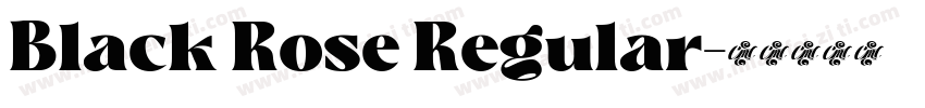 Black Rose Regular字体转换